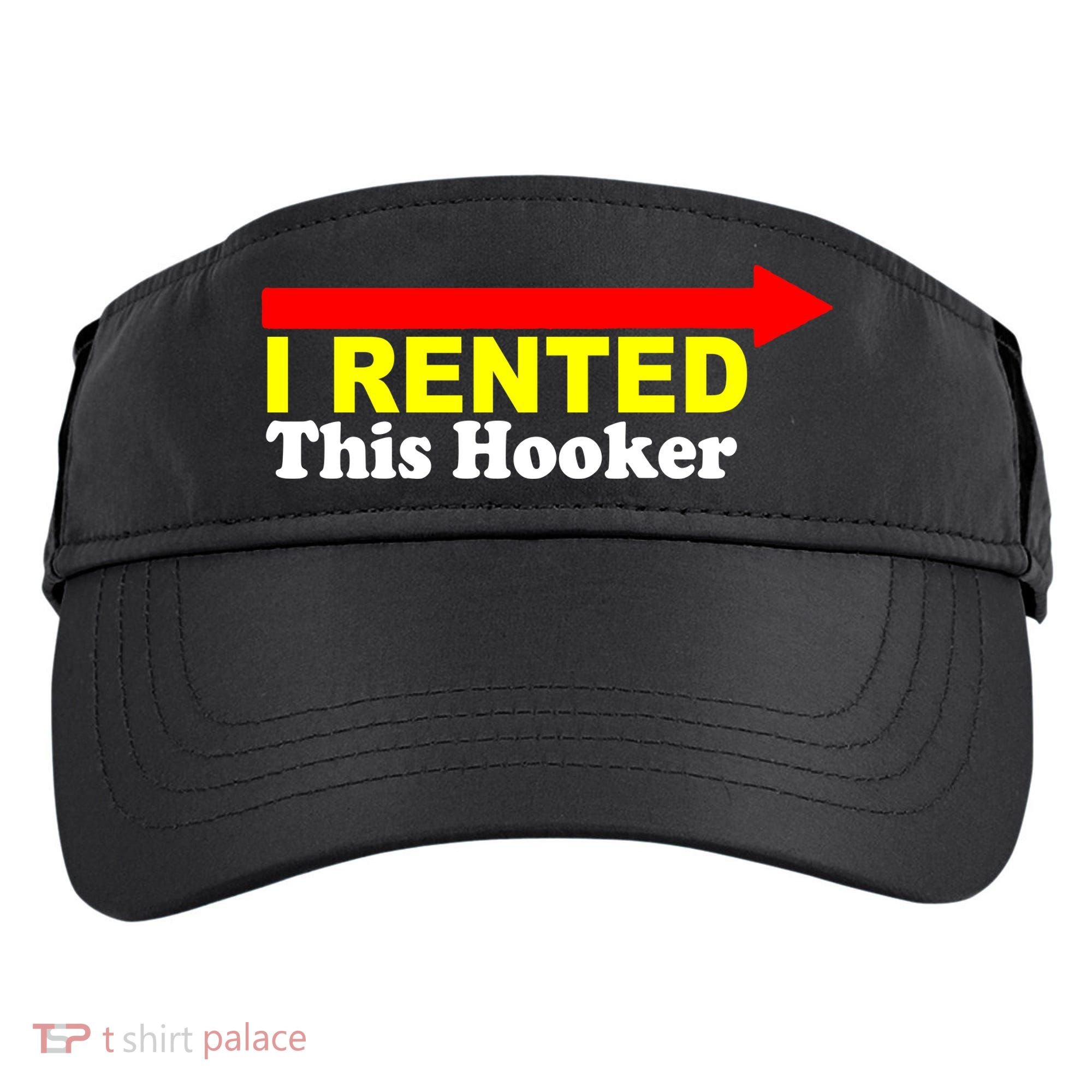 I Rented This Hooker Adult Drive Performance Visor