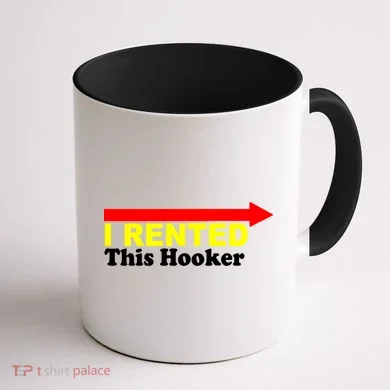 I Rented This Hooker Coffee Mug back