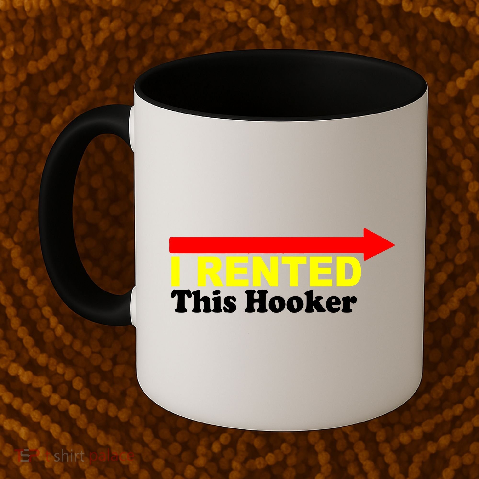 I Rented This Hooker Coffee Mug