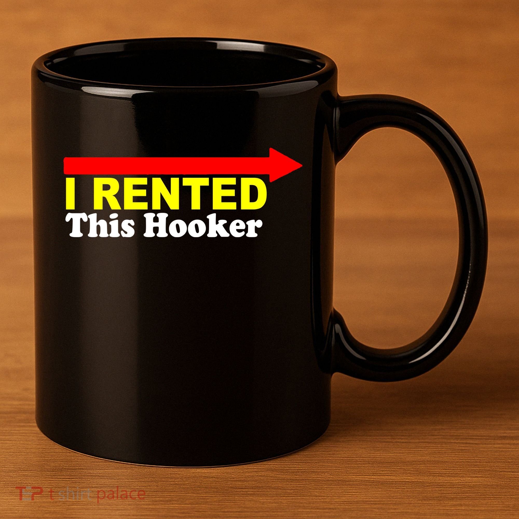 I Rented This Hooker 11oz C Handle Ceramic Mug
