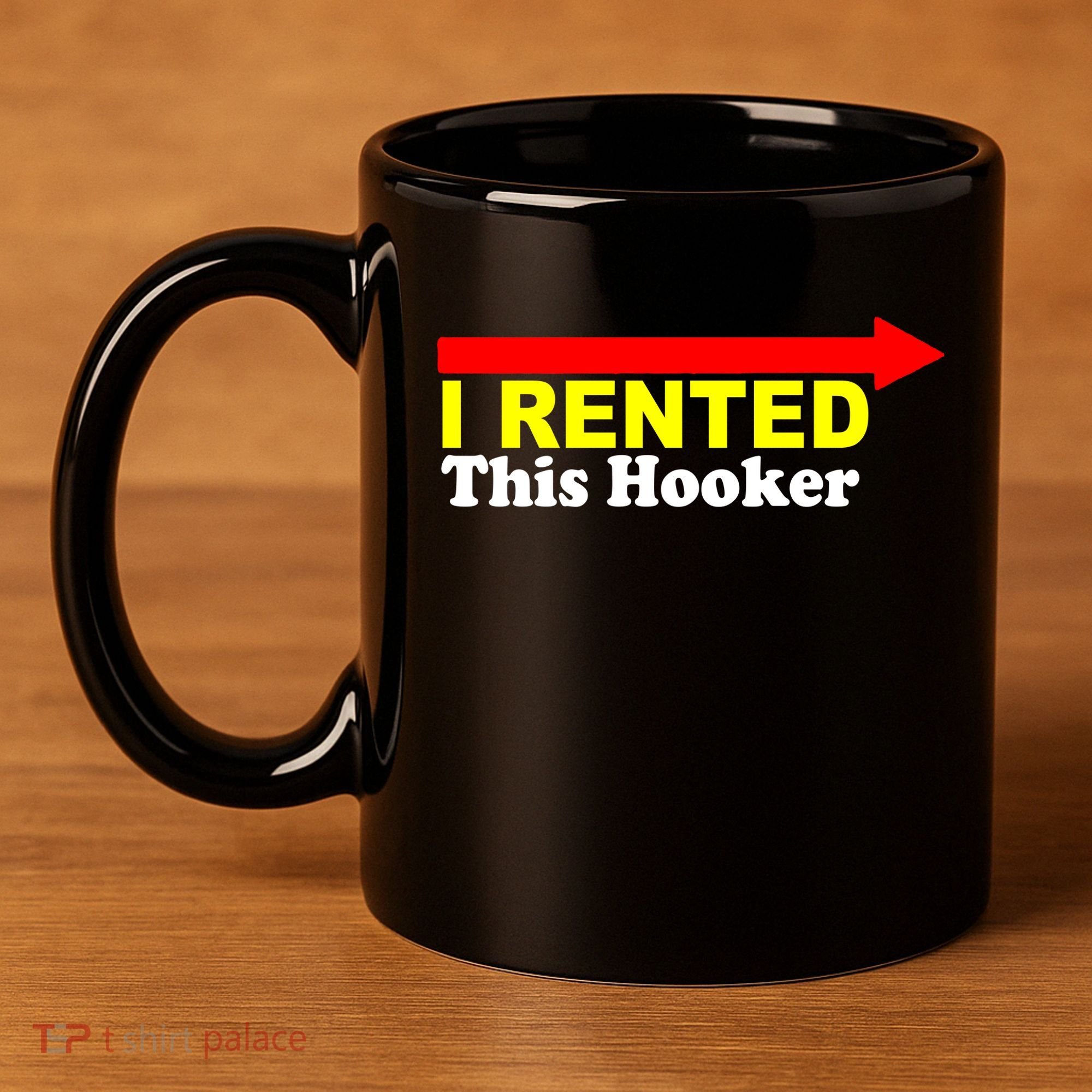 I Rented This Hooker 11oz C Handle Ceramic Mug
