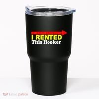 I Rented This Hooker Tumbler thumb 0