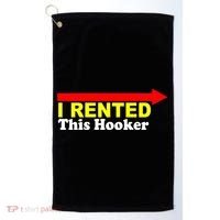 I Rented This Hooker Golf Towel thumb 0