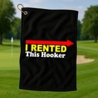 I Rented This Hooker Golf Towel thumb 1