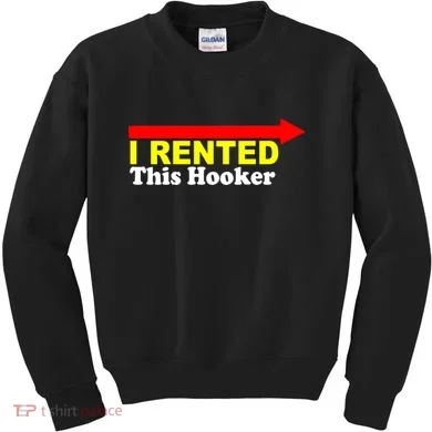 I Rented This Hooker Kids Sweatshirt