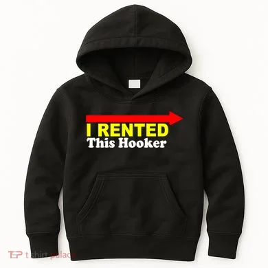 I Rented This Hooker Kids Hoodie