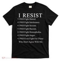 I Resist. I Will Fight. The Resistance Anti Trump T-Shirt thumb 0