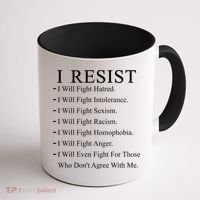 I Resist. I Will Fight. The Resistance Anti Trump Coffee Mug thumb 1