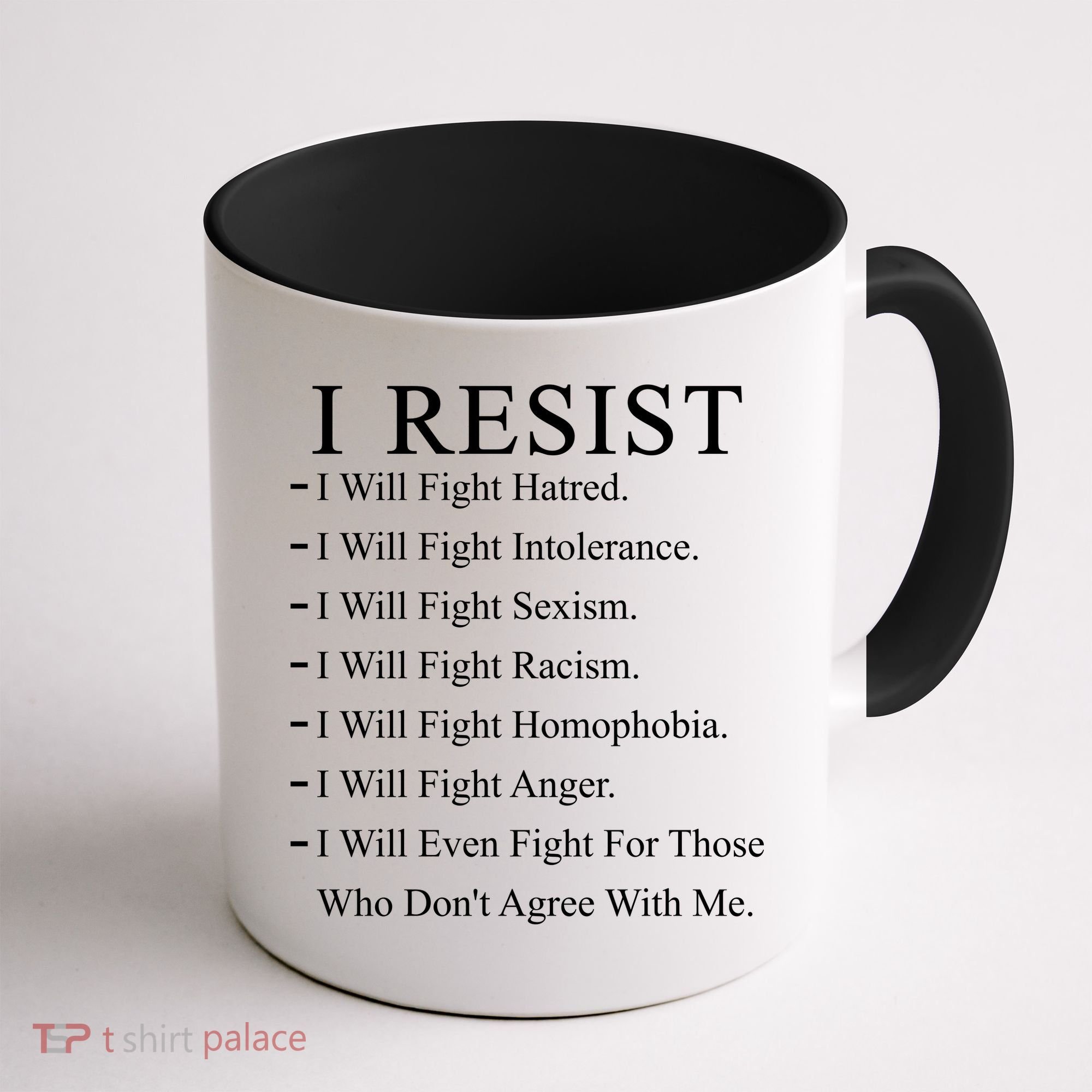 I Resist. I Will Fight. The Resistance Anti Trump Coffee Mug