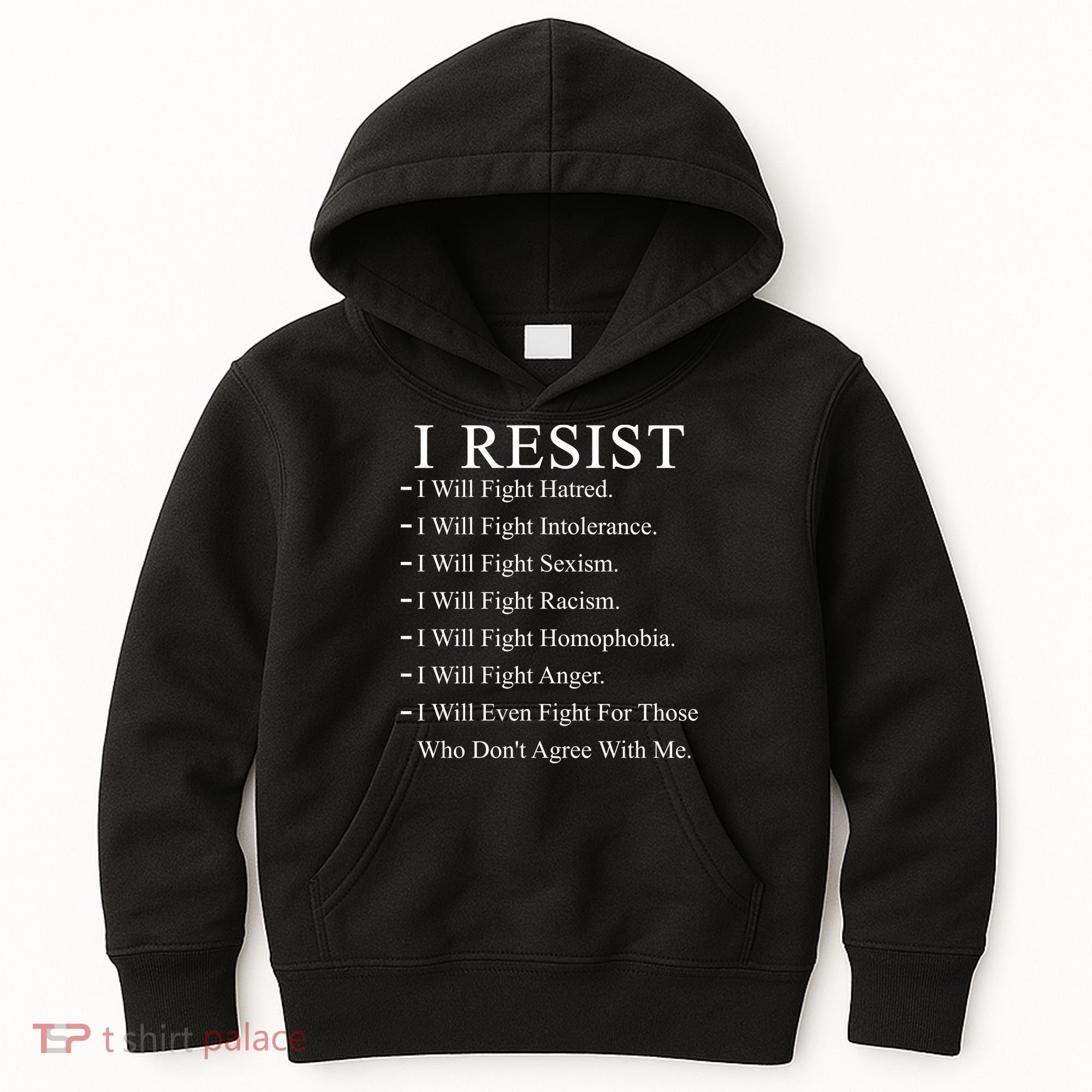 I Resist. I Will Fight. The Resistance Anti Trump Kids Hoodie