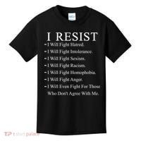 I Resist. I Will Fight. The Resistance Anti Trump Kids T-Shirt thumb 0