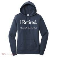 I Retired There's A Nap For That Women's Hoodie thumb 0