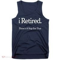 I Retired There's A Nap For That Tank Top thumb 0