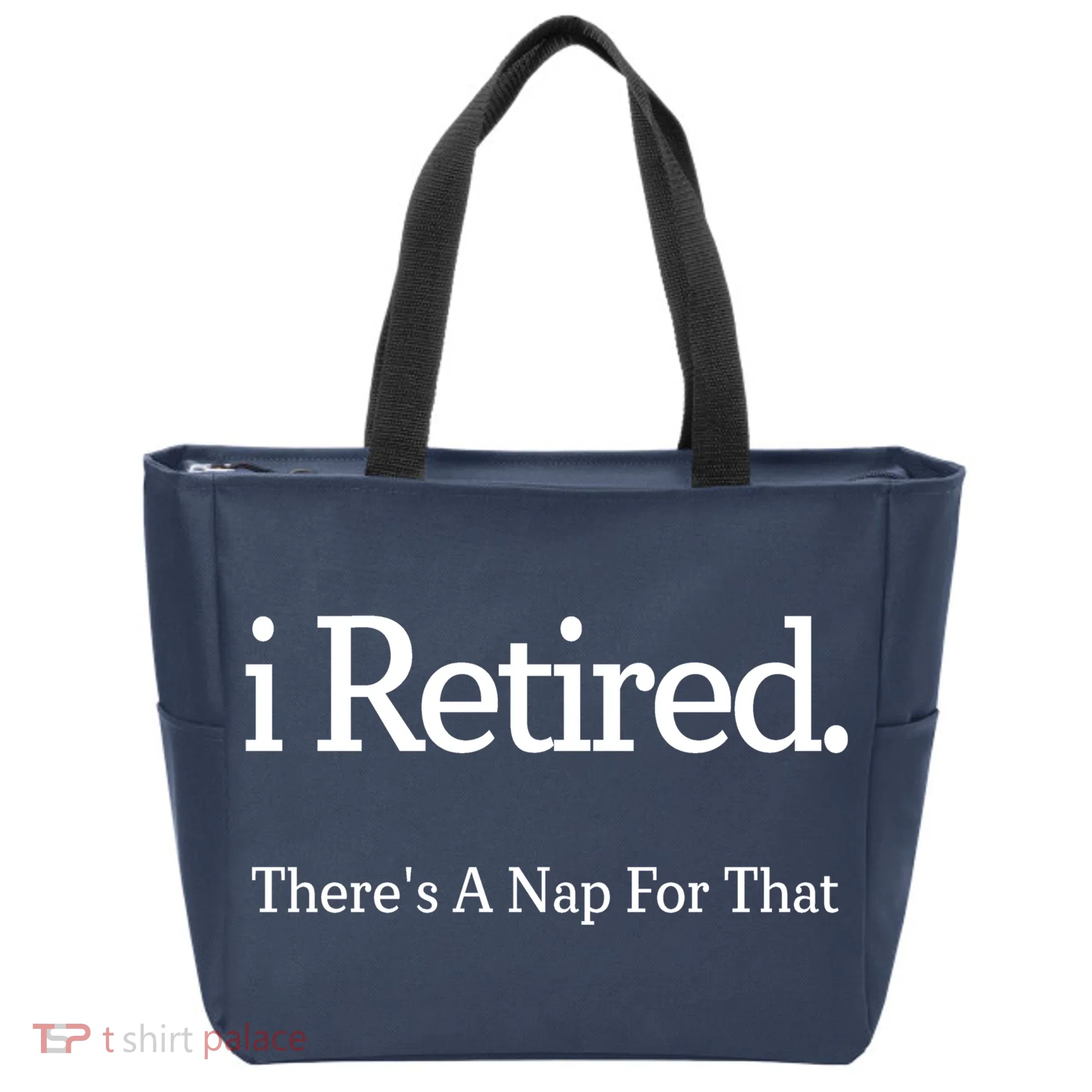 I Retired There's A Nap For That Tote Bag