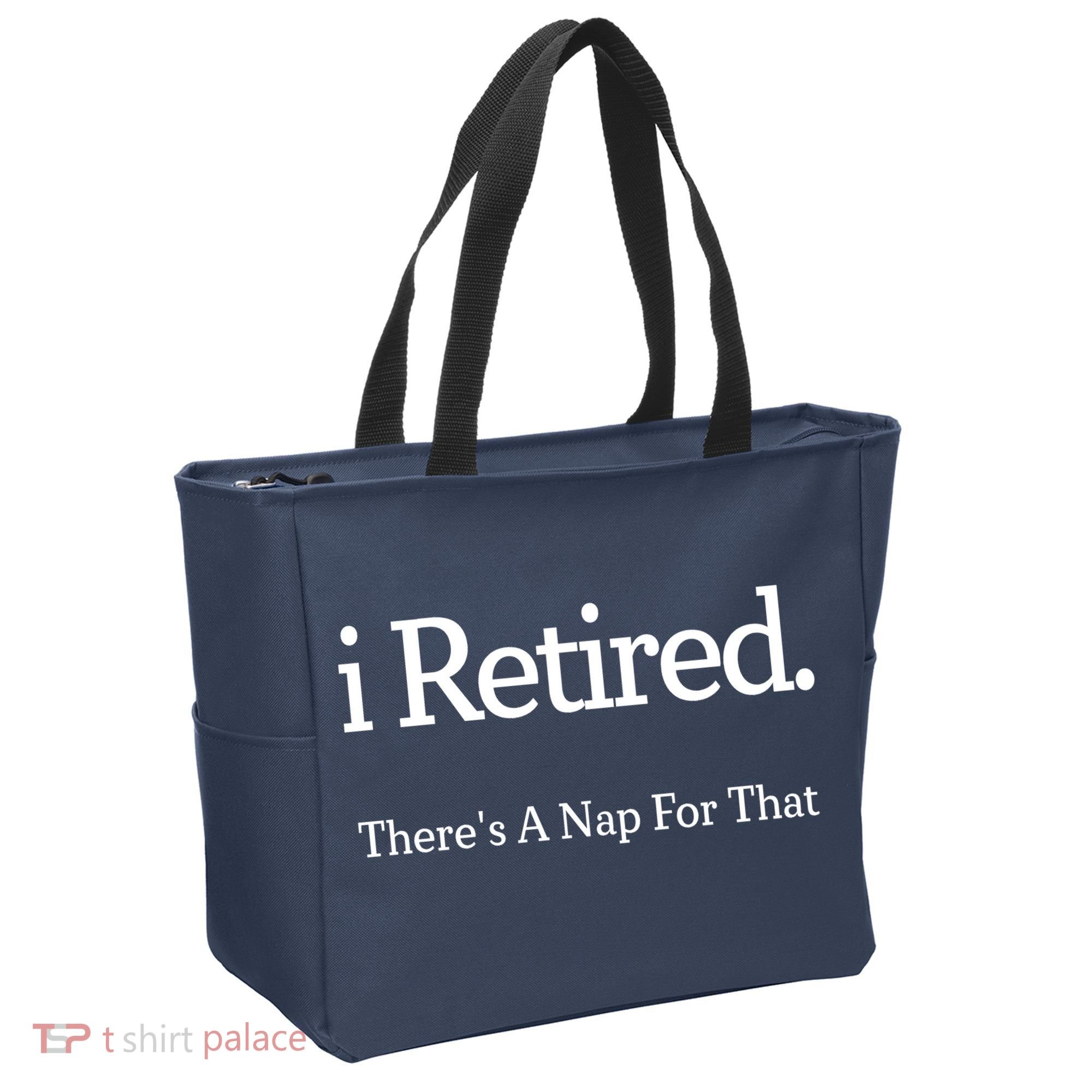 I Retired There's A Nap For That Tote Bag