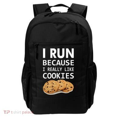 I Run Because I Really Like Cookies Backpack