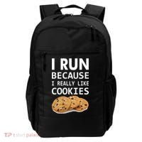 I Run Because I Really Like Cookies Backpack thumb 0