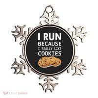 I Run Because I Really Like Cookies Ornament thumb 0