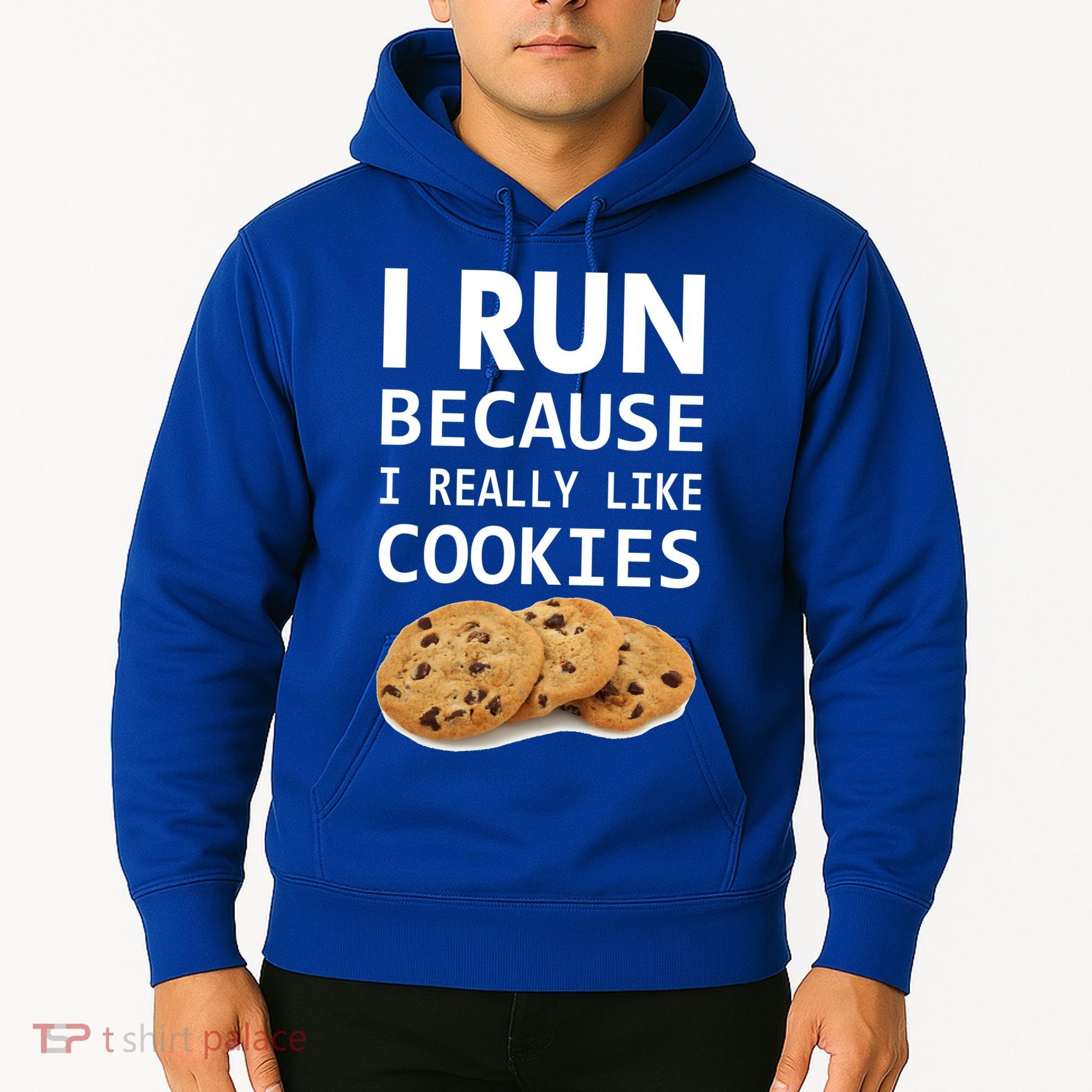 I Run Because I Really Like Cookies Hoodie