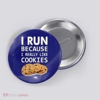I Run Because I Really Like Cookies Button thumb 0