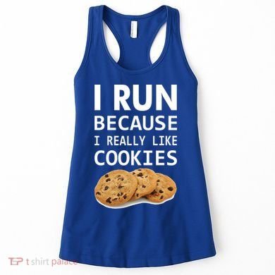 I Run Because I Really Like Cookies Women's Tank Top
