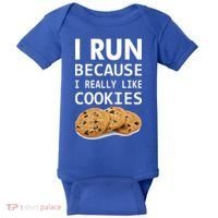 I Run Because I Really Like Cookies Baby Bodysuit thumb 0