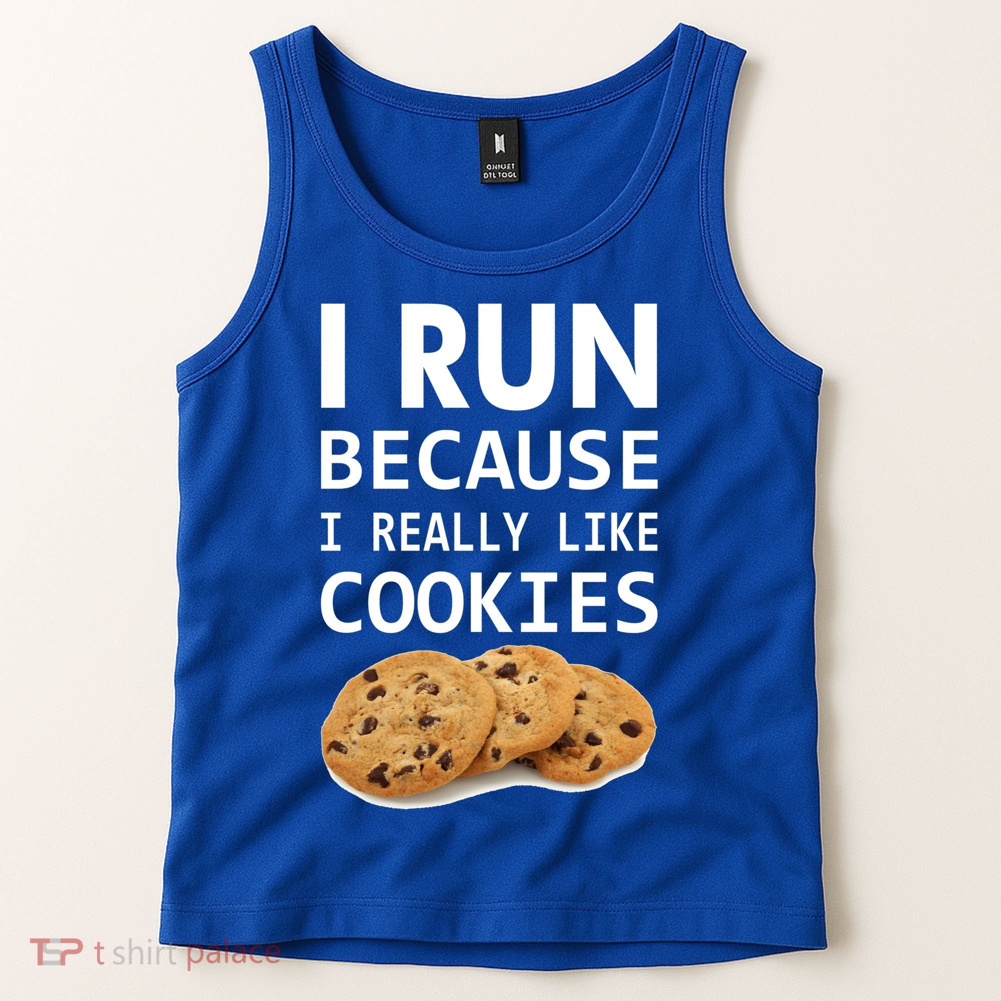 I Run Because I Really Like Cookies Tank Top