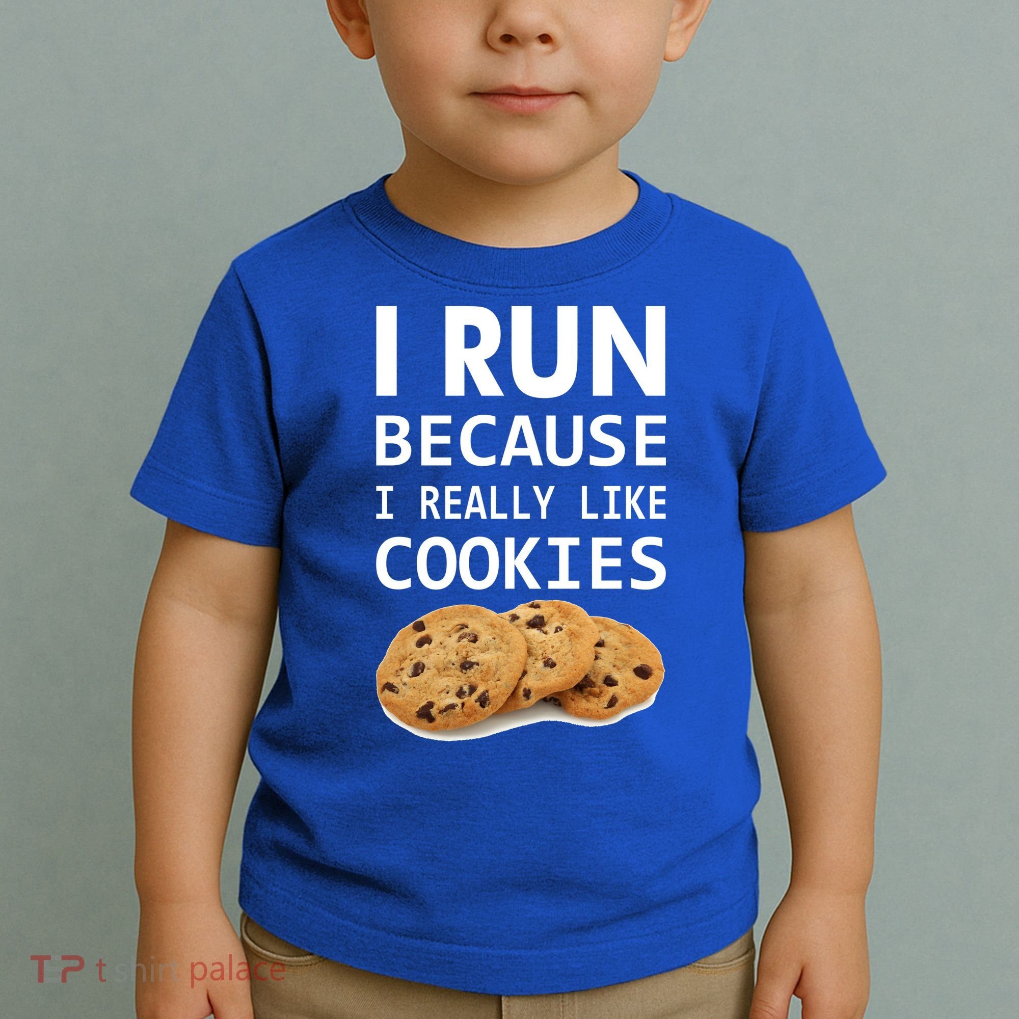I Run Because I Really Like Cookies Toddler T-Shirt