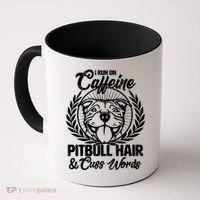 I Run On Caffeine Pitbull Hair And Cuss Words Coffee Mug thumb 0
