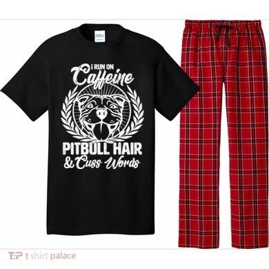 I Run On Caffeine Pitbull Hair And Cuss Words Pajama Set