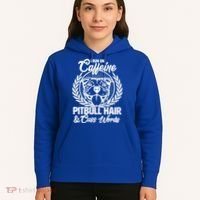I Run On Caffeine Pitbull Hair And Cuss Words Hoodie thumb 5