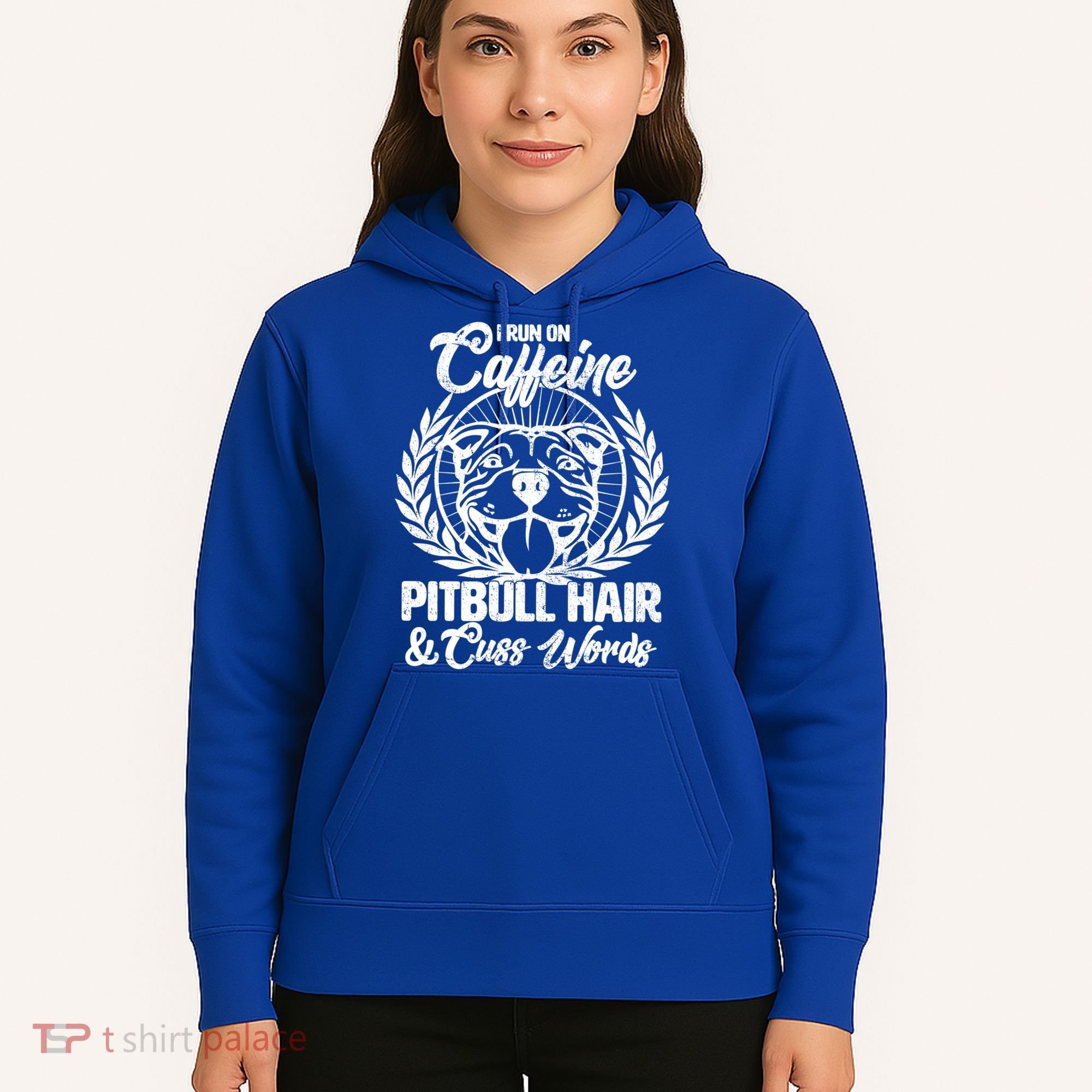 I Run On Caffeine Pitbull Hair And Cuss Words Hoodie