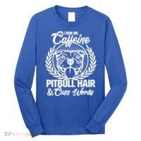 I Run On Caffeine Pitbull Hair And Cuss Words Long Sleeve Shirt thumb 0