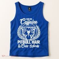 I Run On Caffeine Pitbull Hair And Cuss Words Tank Top thumb 2