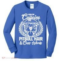 I Run On Caffeine Pitbull Hair And Cuss Words Kids Long Sleeve Shirt thumb 0