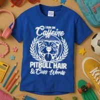 I Run On Caffeine Pitbull Hair And Cuss Words Kids T-Shirt thumb 3
