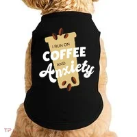 I Run On Coffee And Anxiety Doggie Tank thumb 0