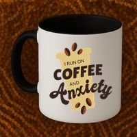 I Run On Coffee And Anxiety Coffee Mug thumb 2