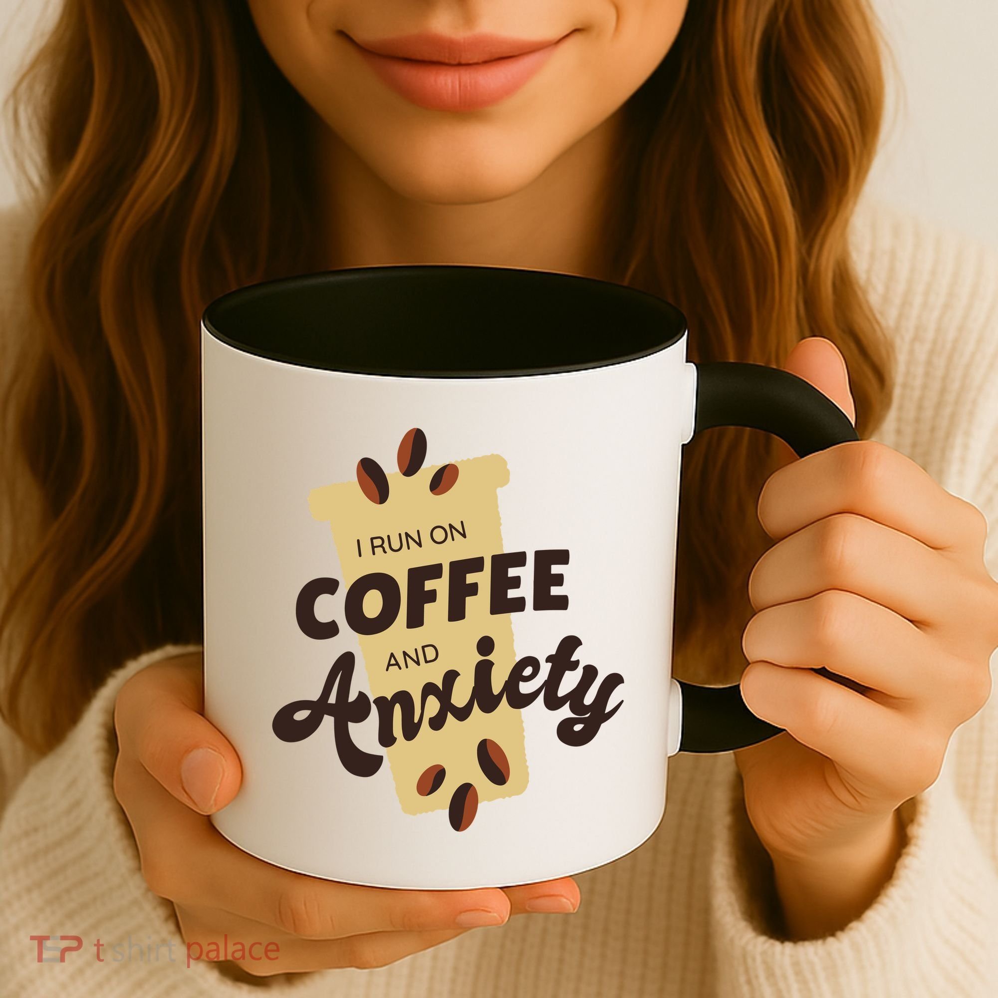 I Run On Coffee And Anxiety Coffee Mug