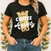 I Run On Coffee And Anxiety Women's T-Shirt thumb 2