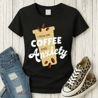 I Run On Coffee And Anxiety Women's T-Shirt thumb 3