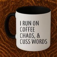I Run On Coffee Chaos, & Cuss Words Coffee Mug thumb 2