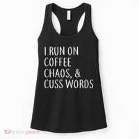 I Run On Coffee Chaos, & Cuss Words Women's Tank Top thumb 0