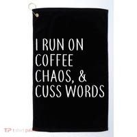 I Run On Coffee Chaos, & Cuss Words Golf Towel thumb 0