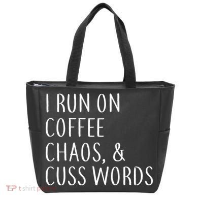 I Run On Coffee Chaos, & Cuss Words Tote Bag