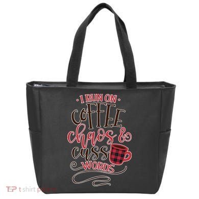 I Run On Coffee Chaos And Cuss Words Tote Bag