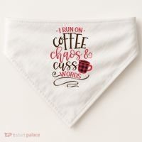 I Run On Coffee Chaos And Cuss Words USA-Made Doggie Bandana thumb 0