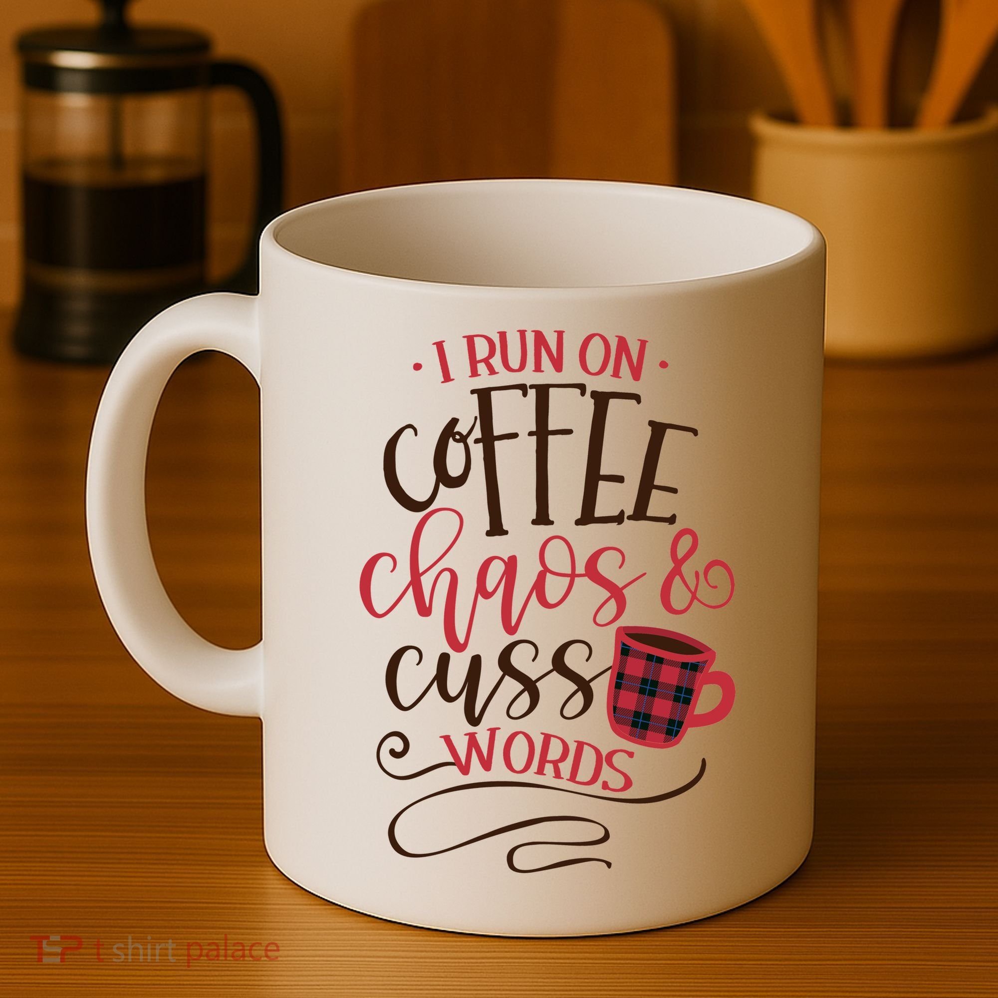 I Run On Coffee Chaos And Cuss Words Coffee Mug