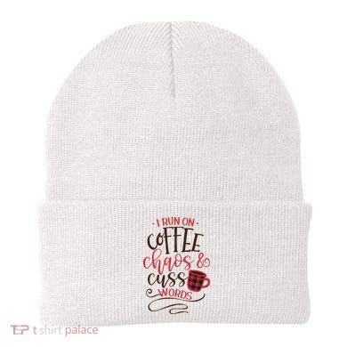 I Run On Coffee Chaos And Cuss Words Beanie