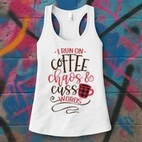 I Run On Coffee Chaos And Cuss Words Women's Tank Top thumb 3